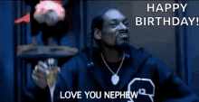 Happy Birthday Nephew Snoop Dogg Love You GIF