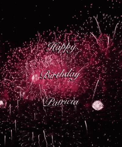 Happy Birthday Patricia Fireworks GIF