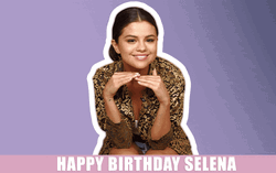 Happy Birthday Selena Gomez GIF