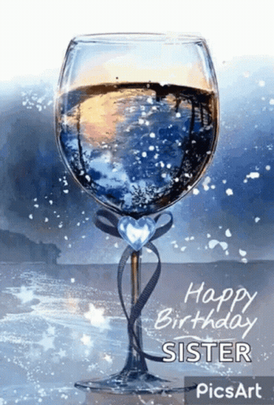 Happy Birthday Sister Greeting Card With Wine Glass GIF