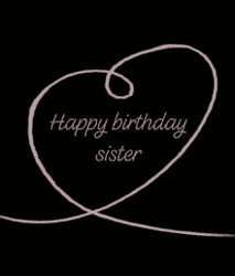 Happy Birthday Sister Heartstring GIF