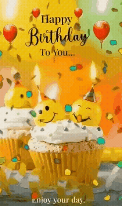 Happy Birthday To You Card Cupcakes Balloons Smiley Faces GIF