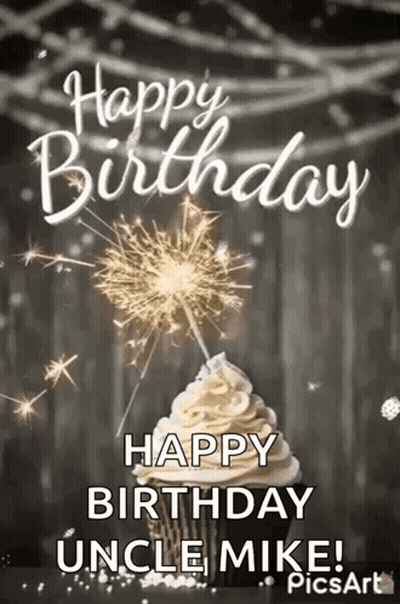 Happy Birthday Uncle Mike Greeting Card With Cupcake And Sparkler GIF