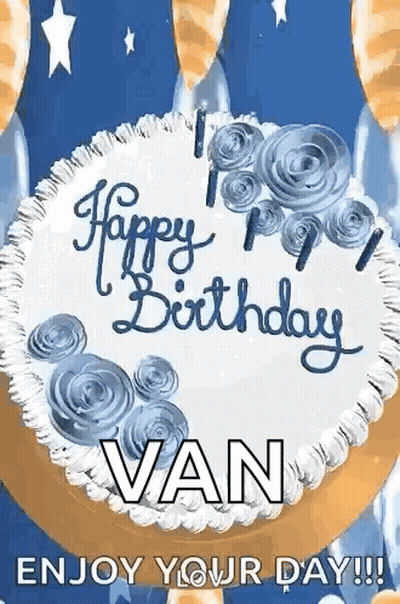 Happy Birthday Van Enjoy Your Day Cake GIF