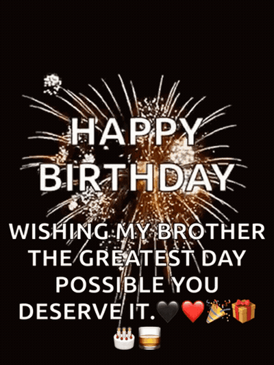Happy Birthday Wishing My Brother GIF