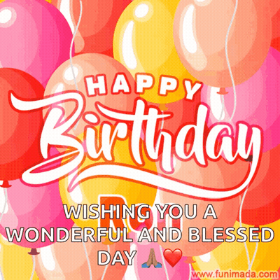 Happy Birthday Wishing You A Wonderful And Blessed Day With Balloons GIF