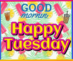 Happy Blessed Tuesday Good Morning Graphics Art GIF