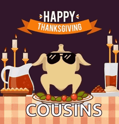 Happy Cousins Day Thanksgiving GIF