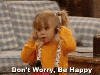 Happy Dont Worry Be Happy GIF