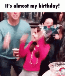 Happy Early Birthday It's Almost Yeah GIF