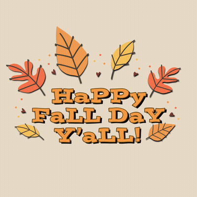 Happy Fall Day Y'all Poster GIF