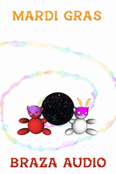 Happy Fat Tuesday Carnival Braza Audio GIF