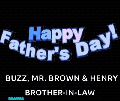 Happy Father 'S Day Buzz Mr Brown Henry And Brother-In-Law GIF