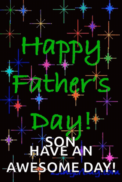 Happy Father's Day Son Awesome Day GIF