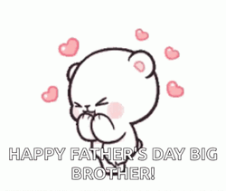 Happy Fathers Day Big Brother Giddy Bear Hearts GIF