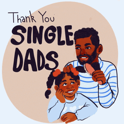 Happy Fathers Day Single Dads