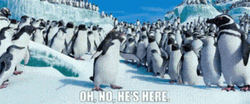 Happy Feet Oh No Hes Here GIF