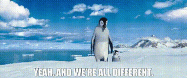 Happy Feet Yeah And Were All Different GIF