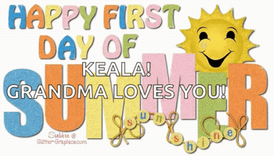 Happy First Day Of Keala Grandma Loves You Sunshine GIF