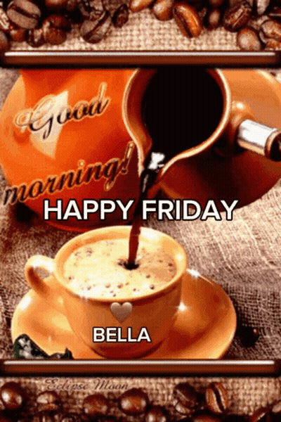 Happy Friday Bella Coffee Cup GIF