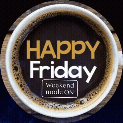 Happy Friday Weekend Mode Coffee Cup GIF