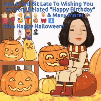 Happy Halloween Just A Tad Bit Late GIF