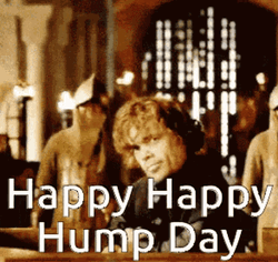 Happy Hump Day Game Of Thrones Tyrion Lannister GIF