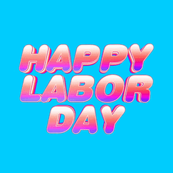 Happy Labor Day Go Vote
