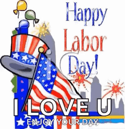 Happy Labor Day I Love You GIF