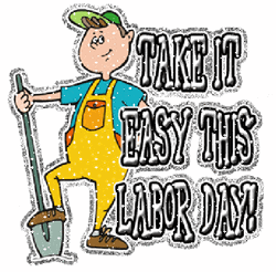 Happy Labor Day Take It Easy GIF
