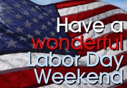 Happy Labor Day Weekend Wonderful Day GIF