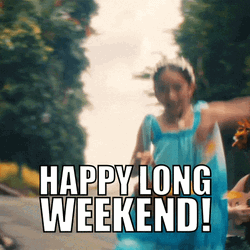 Happy Long Weekend Kids Happy GIF
