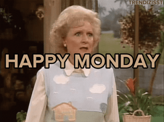 Happy Monday Monday Moods GIF