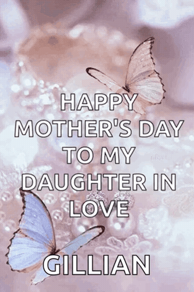 Happy Mother's Day Message To Daughter In Love GIF