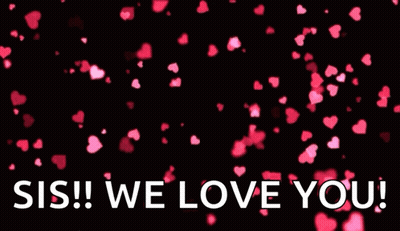 Happy Mother's Day Sis We Love You GIF