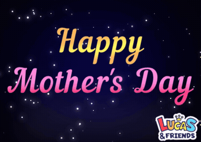 Happy Mothers Day Card From Lucas And Friends GIF