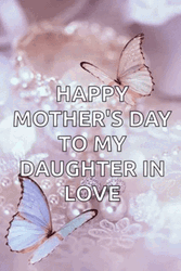 Happy Mothers Day Daughter In Love GIF