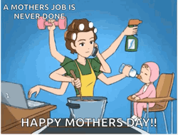 Happy Mothers Day Funny Job Never Done GIF