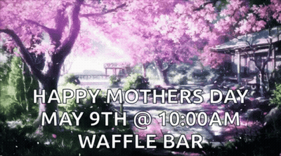 Happy Mothers Day May 9Th 10AM Sign GIF