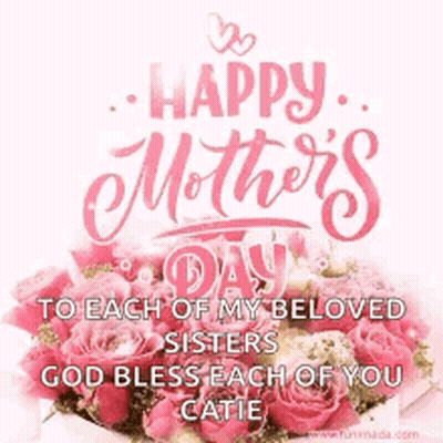 Happy Mothers Day To Beloved Sisters GIF