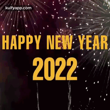 Happy New Year 2022 With Fireworks In The Background GIF