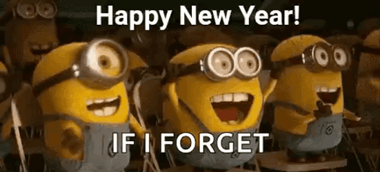 Happy New Year Animated Minions If I Forgot GIF