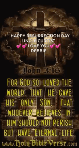 Happy Resurrection Day Uncle Curtis Love You Debbie John 316 GIF