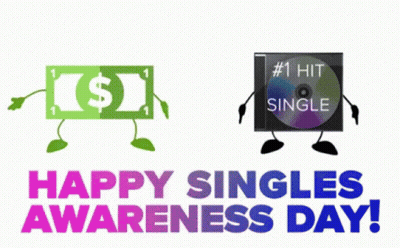 Happy Singles Awareness Day Sign With Dollar And CD GIF
