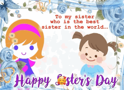Happy Sister Day To My Best Sister GIF