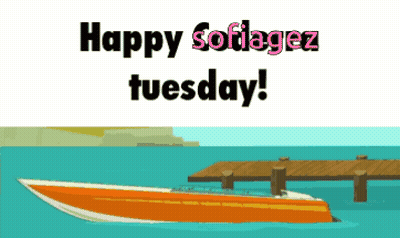 Happy Softagez Tuesday Greeting Card With Boat And Dock GIF