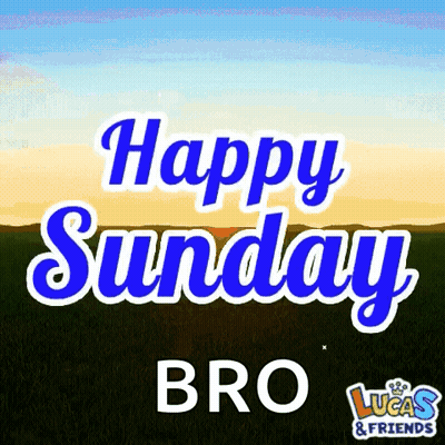 Happy Sunday Bro Lucas Greeting Card GIF