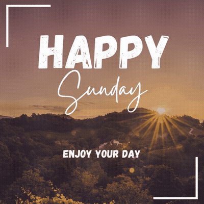Happy Sunday Enjoy Your Day Poster GIF