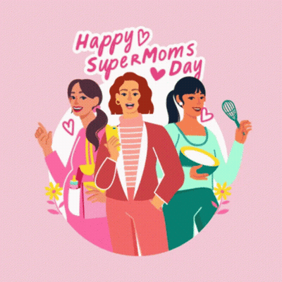 Happy Super Moms Day GIF