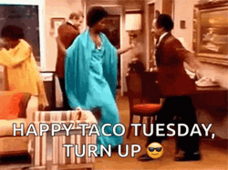 Happy Taco Tuesday Endless Grooving GIF